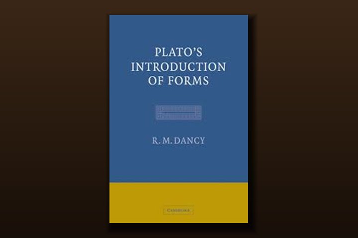 R. M. Dancy, Plato’s Introduction of Forms (Cambridge University Press, 2004), cover